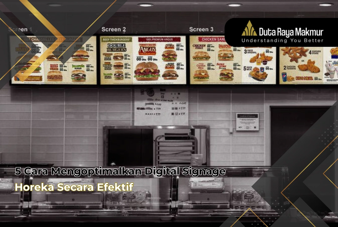 5 Cara Mengoptimalkan Digital Signage Horeka Secara Efektif