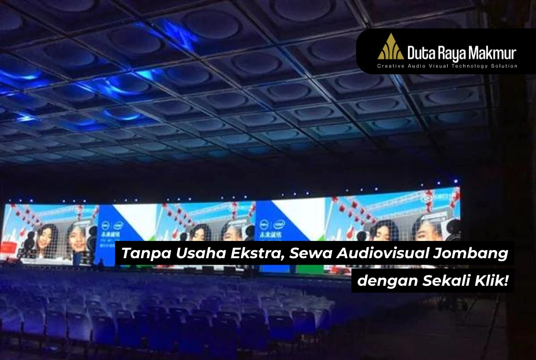 Tanpa Usaha Ekstra! Kini Sewa Audiovisual Jombang dengan Sekali Klik!